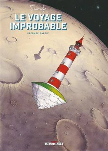 Couverture de l'album Le Voyage Improbable - 2. Seconde Partie