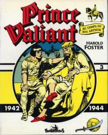Couverture de l'album Prince Valiant - Au temps du roi Arthur - 3. 1942 - 1944