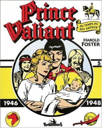 Couverture de l'album Prince Valiant - Au temps du roi Arthur - 5. 1946-1948