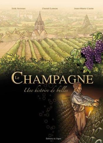 Couverture de l'album Le Champagne - Une histoire de bulles (One-shot)