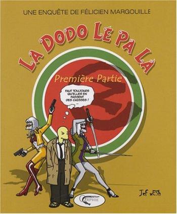 Couverture de l'album La Dodo lé pa là - 1. Première Partie