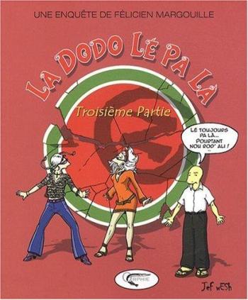 Couverture de l'album La Dodo lé pa là - 3. Troisieme Partie