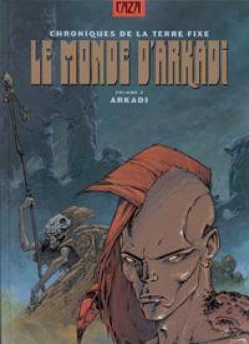 Couverture de l'album Le Monde d'Arkadi - 3. Arkadi