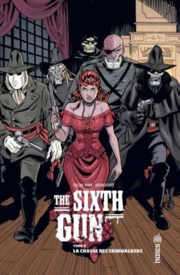 Couverture de l'album The Sixth Gun - 6. La Chasse des Skinwalkers