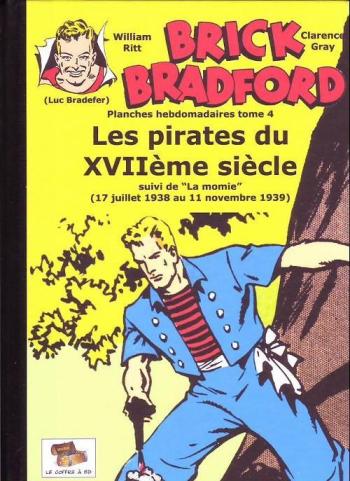 Couverture de l'album Brick Bradford (Le Coffre à BD) - 4. Les pirates du XVII° siècle
