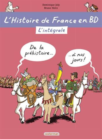 Couverture de l'album L'Histoire de France en BD (Casterman) - INT. L'Intégrale - De la Préhistoire à nos jours !