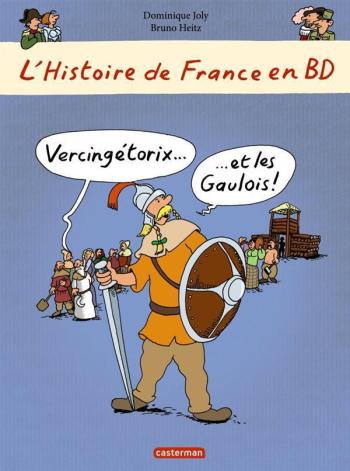 Couverture de l'album L'Histoire de France en BD (Casterman) - 5. Vercingétorix et les Gaulois