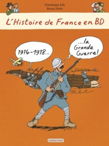 Couverture de l'album L'Histoire de France en BD (Casterman) - 7. 1914-1918 la Grande Guerre