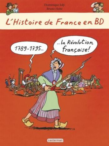 Couverture de l'album L'Histoire de France en BD (Casterman) - 8. 1789-1795 la Révolution française !