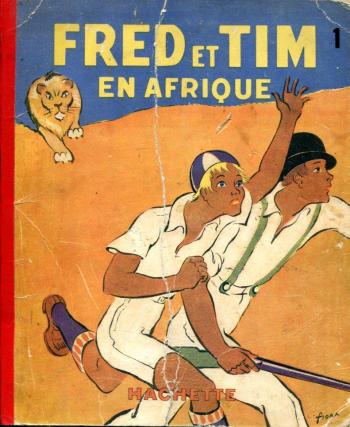 Couverture de l'album Fred et Tim - 1. Fred et Tim en Afrique