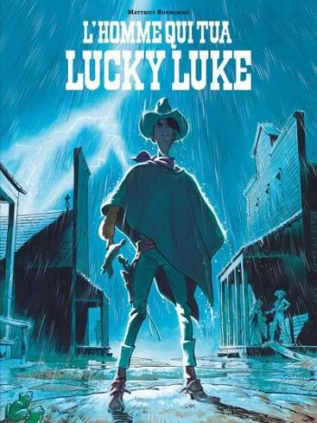 Couverture de l'album Un hommage à Lucky Luke d'après Morris - 1. L'Homme qui tua Lucky Luke