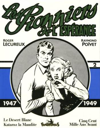 Couverture de l'album Les Pionniers de l'espérance (Intégrale) - 2. 1947-1949