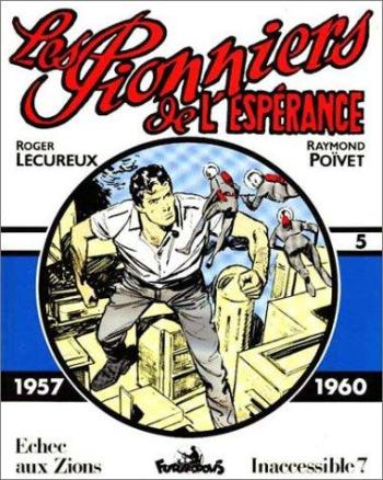 Couverture de l'album Les Pionniers de l'espérance (Intégrale) - 5. 1957-1960