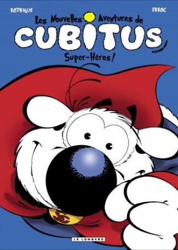 Couverture de l'album Les Nouvelles Aventures de Cubitus - 11. Super-héros !