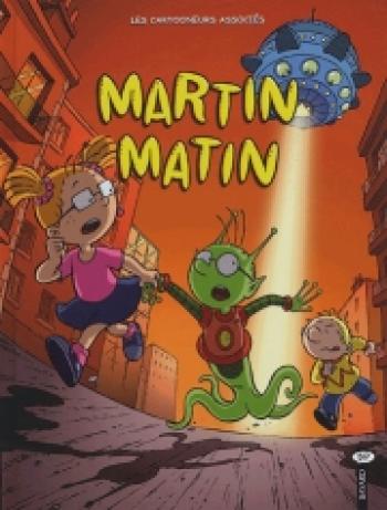 Couverture de l'album Martin Matin - 1. Tome 1