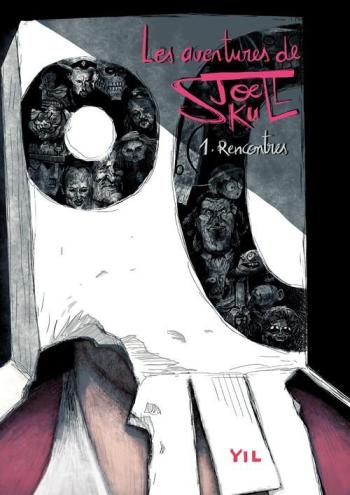 Couverture de l'album Les Aventures de Joe Skull - 1. Rencontres