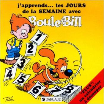 Couverture de l'album J'apprends avec Boule & Bill - 3. J'apprends les jours de la semaine avec Boule & Bill
