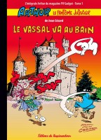 Arthur le fantôme justicier (Intégrale Pif Gadget) 1. Le vassal va au bain