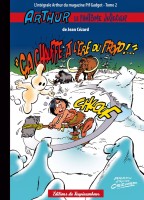 Arthur le fantôme justicier (Intégrale Pif Gadget) 2. Ça chauffe à l'ère du froid !