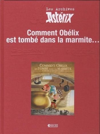 Couverture de l'album Les Archives Astérix (Atlas) - 36. Comment Obélix est tombé dans la marmite