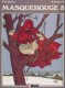 Masquerouge : 3. Le Rendez-vous de Chantilly