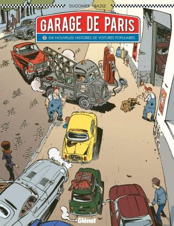 Couverture de l'album Garage de Paris - 2. Dix nouvelles histoires de voitures populaires