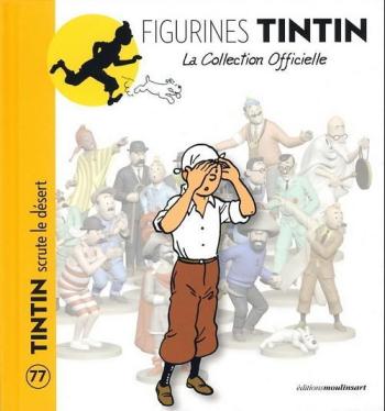 Couverture de l'album Figurines Tintin - La Collection officielle - 77. Tintin scrute le désert