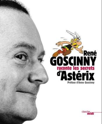 Couverture de l'album René Goscinny - HS. René Goscinny raconte les secrets d'Astérix