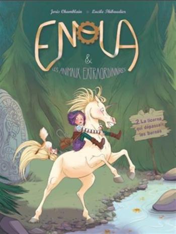 Couverture de l'album Enola et les animaux extraordinaires - 2. La Licorne qui dépassait les bornes