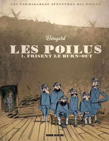 Couverture de l'album Les Poilus - 1. Frisent le burn-out