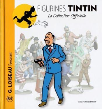 Couverture de l'album Figurines Tintin - La Collection officielle - 84. G. Loiseau l'exécutant