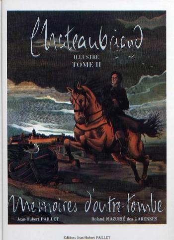 Couverture de l'album Chateaubriand illustré - 2. Mémoires d'outre-tombe - Tome2