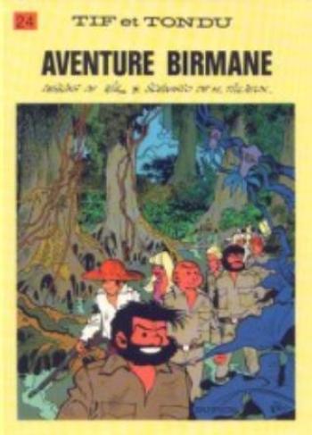 Couverture de l'album Tif et Tondu - 24. Aventure birmane