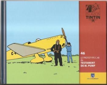 Couverture de l'album En avion Tintin - 46. Le Prototype C.48 du Testament de M. Pump