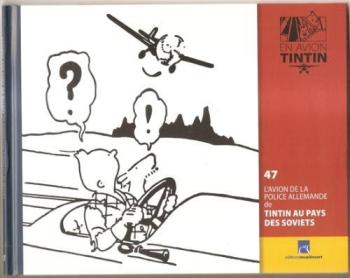 Couverture de l'album En avion Tintin - 47. L'avion de la police allemande de Tintin au pays des Soviets