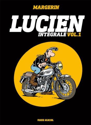 Couverture de l'album Lucien (intégrale Fluide Glacial) - 1. Intégrale - Tome 1
