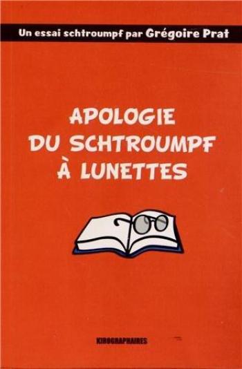 Couverture de l'album Les Schtroumpfs (Divers) - HS. Apologie du Schtroumpf à lunettes
