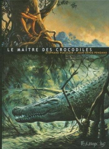 Couverture de l'album Le Maître des crocodiles (One-shot)