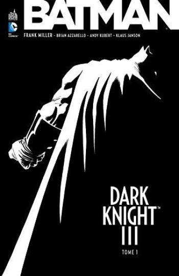 Couverture de l'album Batman - Dark Knight III - 1. Tome 1
