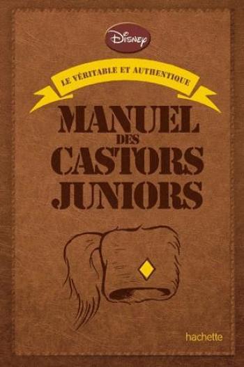 Couverture de l'album Manuel des Castors Juniors - HS. Le Véritable et Authentique Manuel des Castors Juniors