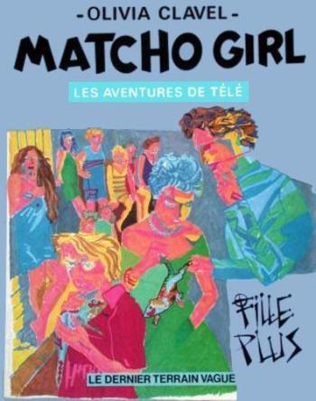 Couverture de l'album Les Aventures de Télé - 1. Matcho Girl