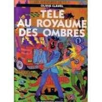 Les Aventures de Télé 2. Télé au royaume des ombres