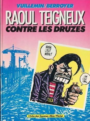 Couverture de l'album Raoul Teigneux contre les Druzes (One-shot)