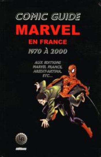 Couverture de l'album Comic Guide Marvel en France - 2. Les comics Marvel adaptés en France de 1970 à 2000
