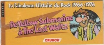 Couverture de l'album La fabuleuse histoire du rock - 2. 1966-1976 De Yellow Submarine à The Last Waltz