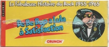 Couverture de l'album La fabuleuse histoire du rock - 1. 1955-1965 De Be Bop a Lula à Satisfaction