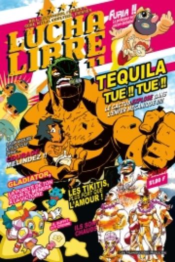 Couverture de l'album Lucha Libre - 11. Plus vite, Tequila tue ! Tequila tue !