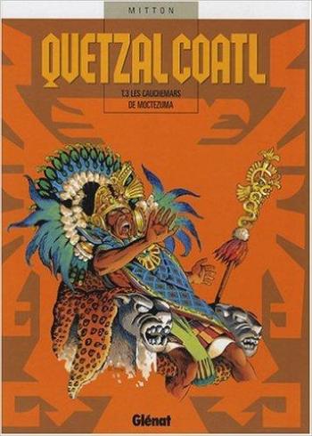Couverture de l'album Quetzalcoatl - 3. Les Cauchemars de Moctezuma