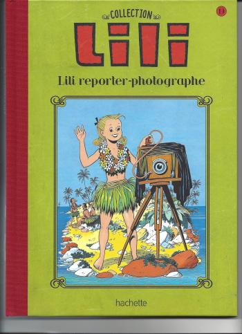 Couverture de l'album Lili - La Collection (Hachette) - 19. Lili reporter-photographe