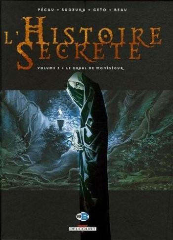 Couverture de l'album L'Histoire secrète - 3. Le Graal de Montségur